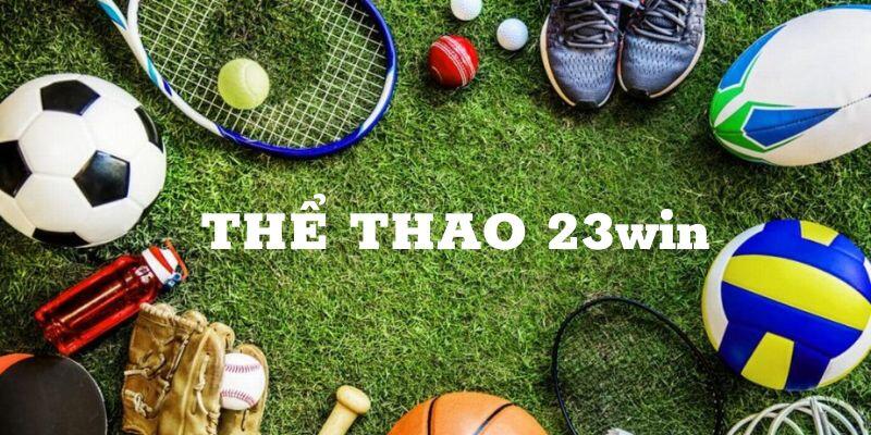 Hai đối tác lớn của sảnh thể thao tại 23win