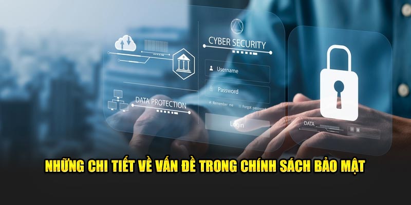 Những chi tiết về vấn đề trong chính sách bảo mật 23WIN